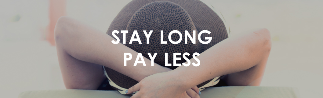 Stay Long Pay Less